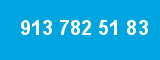 913 782 51 83 913 782 51 83